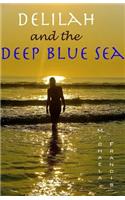 Delilah and the Deep Blue Sea