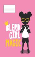 Blerd Girl Magic