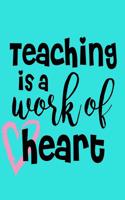 Teaching Is a Work of Heart