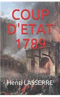 Coup d'Etat 1789: (1 Coup d'Etat 1789)