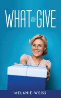 What You Give