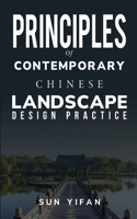 Principles of Contemporary Chinese Landscape Design Practice