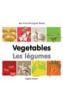 My First Bilingual Book -  Vegetables (English-French)