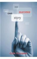 Create Your Own Success Story
