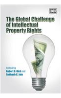The Global Challenge of Intellectual Property Rights