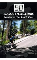 50 Classic Cycle Climbs: London & South East