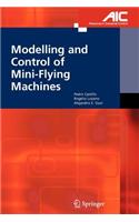 Modelling and Control of Mini-Flying Machines: (English)