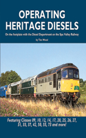 Operating Heritage Diesels