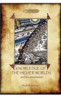 Knowledge of the Higher Worlds and Its Attainment (Aziloth Books)