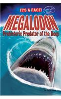 Megalodon: Prehistoric Predator of the Deep: Prehistoric Predator of the Deep