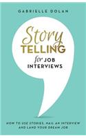 Storytelling for Job Interviews