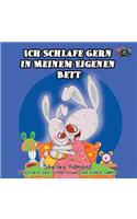 Ich Schlafe Gern in Meinem Eigenen Bett: I Love to Sleep in My Own Bed (German Edition)(German Bedtime Collection)