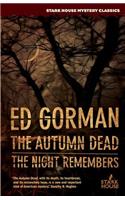 Autumn Dead / The Night Remembers