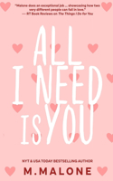 All I Need is You