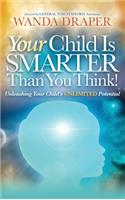 Your Child is Smarter Than You Think!