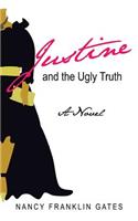 Justine and the Ugly Truth
