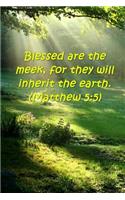 Bible Verse Journal Beatitudes Blessed Meek Inherit Earth Matthew 5: 5: (Notebook, Diary, Blank Book)