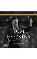 Tom Hopkins on Selling