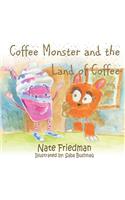 Coffee Monster and the Land of Coffee