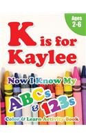K is for Kaylee