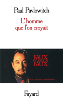 L'Homme que l'on croyait: (Litterature Francaise)