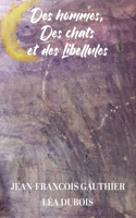 Des Hommes, des chats et des libellules