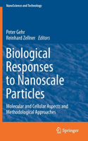 Biological Responses to Nanoscale Particles