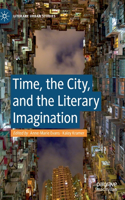 Time, the City, and the Literary Imagination