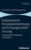 Evidenzbasierte Schwangerenbetreuung Und Schwangerschaftsvorsorge