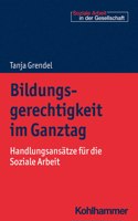 Bildungsgerechtigkeit Im Ganztag
