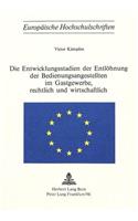 Die Entwicklungsstadien der Entloehnung der Bedienungsangestellten im Gastgewerbe, rechtlich und wirtschaftlich
