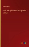 Triton und Euphemos oder Die Argonauten in Libyen