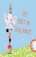 Du bist in Balance