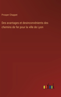 Des avantages et desinconvénients des chemins de fer pour la ville de Lyon