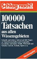 Schlag Nach!: 100000 Tatsachen Aus Allen Wissensgebieten