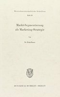 Markt-Segmentierung ALS Marketing-Strategie