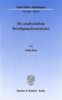 Die Strafrechtliche Beteiligungsformenlehre