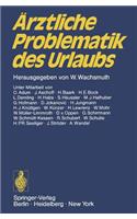 Ärztliche Problematik Des Urlaubs