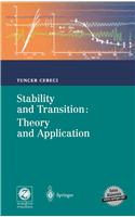 Stability and Transition - Theory and Application