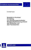 Modalitaet Im Kontrast: - Ein Beitrag Zur Uebersetzungsorientierten Modalpartikelforschung Anhand Des Deutschen Und Des Franzoesischen