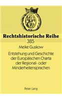 Entstehung Und Geschichte Der Europeaischen Charta Der Regional- Oder Minderheitensprachen