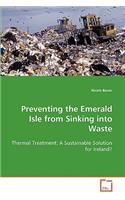 Preventing the Emerald Isle from Sinking into Waste