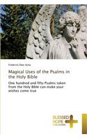Magical Uses of the Psalms in the Holy Bible: (English)