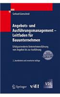 Angebots- Und Ausfuhrungsmanagement - Leitfaden Fur Bauunternehmen: Erfolgsorientierte Unternehmensfuhrung Vom Angebot Bis Zur Ausfuhrung