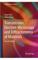 Transmission Electron Microscopy and Diffractometry of Materials