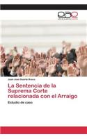 La Sentencia de la Suprema Corte relacionada con el Arraigo: (Spanish)