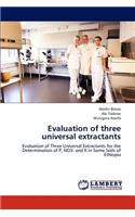 Evaluation of Three Universal Extractants