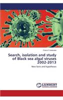 Search, Isolation and Study of Black Sea Algal Viruses 2002-2013