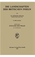 Die Landschaften der Britischen Inseln: Erster Band England und Wales(German)