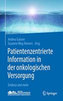 Patientenzentrierte Information in Der Onkologischen Versorgung